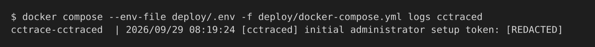Terminal showing the cctraced log line with the initial administrator setup token, redacted